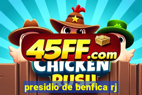 presidio de benfica rj